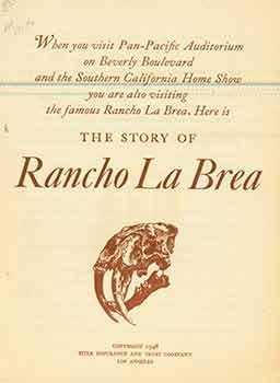 Imagen del vendedor de The Story of Rancho La Brea. a la venta por Wittenborn Art Books