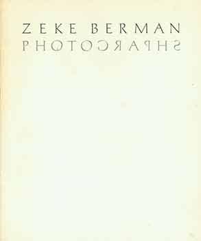 Imagen del vendedor de Zeke Berman: Photographs (Exhibition brochure March 11 to April 8, 1989) a la venta por Wittenborn Art Books
