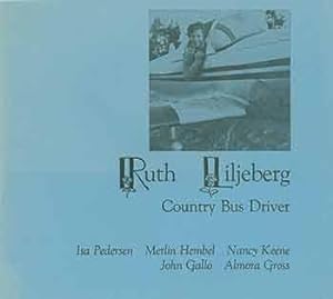 Seller image for Ruth Liljeberg: Country Bus Driver. Limited edition. for sale by Wittenborn Art Books