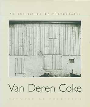 Bild des Verkufers fr Van Deren Coke: Scholar As Collector (An Exhibition of Photographs, June 26 - September 16, 2001). zum Verkauf von Wittenborn Art Books