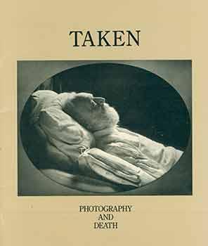 Taken: Photography and Death.