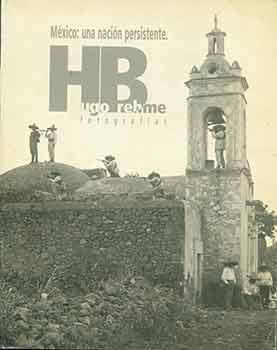 Seller image for México: Una Nacion Persistente - Hugo Brehme, Fotofrafias. for sale by Wittenborn Art Books