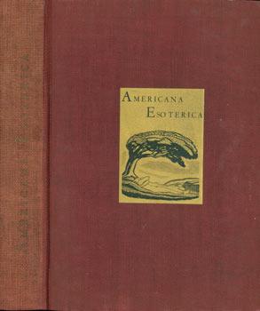 Bild des Verkufers fr Americana Esoterica. Limited Edition, Numbered 1167 of 3000. Original First Edition. zum Verkauf von Wittenborn Art Books