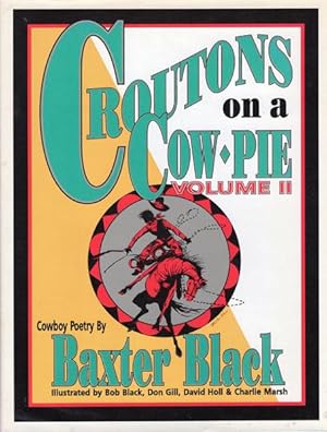 Seller image for CROUTONS ON A COW-PIE. VOLUME II for sale by BUCKINGHAM BOOKS, ABAA, ILAB, IOBA