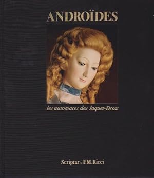 Seller image for Androdes. Les Automates des Jaquet-Droz * for sale by OH 7e CIEL