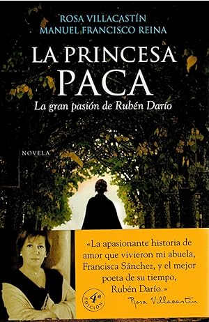 Bild des Verkufers fr La princesa Paca: La gran pasin de Rubn Daro (firmado por el coautor) zum Verkauf von Librera Dilogo