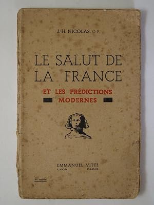 Imagen del vendedor de Le salut de la France et les prdictions modernes a la venta por Librairie Aubry