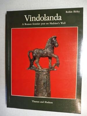 Seller image for Vindolanda - A Roman frontier post on Hadrian`s Wall *. for sale by Antiquariat am Ungererbad-Wilfrid Robin