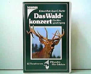 Seller image for Das Waldkonzert. Ein Hrspaziergang. 65 Tierstimmen. 2 Stunden Hr-Erlebnis. 2 Kompaktkassetten und Textheft. for sale by Antiquariat Kirchheim