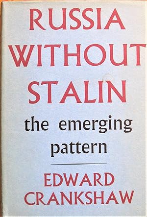 Imagen del vendedor de Russia Without Stalin. The Emerging Pattern a la venta por Ken Jackson