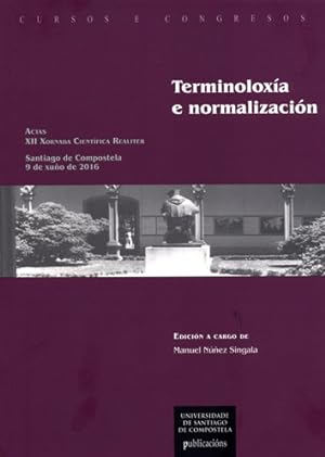Seller image for TERMINOLOXA E NORMALIZACIN Actas XII Xornada Cientfica Realiter for sale by Imosver
