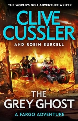 Image du vendeur pour Cussler, Clive & Burcell, Robin | Grey Ghost, The | Double-Signed UK 1st Edition mis en vente par VJ Books