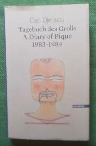 Tagebuch des Grolls 1983-1984 / A Diary of Pique 1983-1984. Zweisprachig englisch/deutsch. Aus de...
