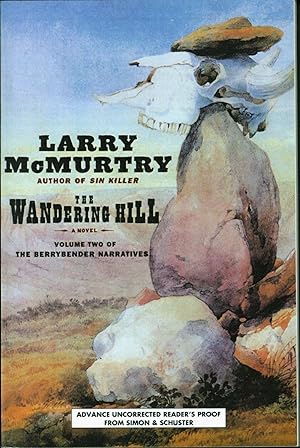 The Wandering Hill: A Novel (The Berrybender Narratives, Book 2) [Uncorrected proof]