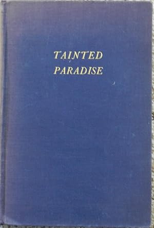 Tainted Paradise : A Study of the Life and Art of Paul Gauguin
