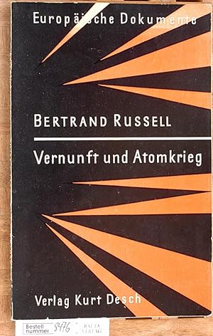 Seller image for Vernunft und Atomkrieg = Common Sense and nuclear warfare. Kulturpolitische Schriftenreihe. / Europische Dokumente ; H. 13 for sale by Baues Verlag Rainer Baues 