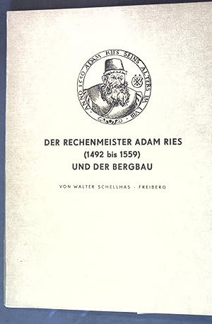 Bild des Verkufers fr Der Rechenmeister Adam Ries (1492 bis 1559) und der Bergbau; zum Verkauf von books4less (Versandantiquariat Petra Gros GmbH & Co. KG)