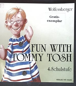 Bild des Verkufers fr Fun with Tommy Tosh: Workbook mit 4 Beiblttern; 4. Schulstufe. zum Verkauf von books4less (Versandantiquariat Petra Gros GmbH & Co. KG)