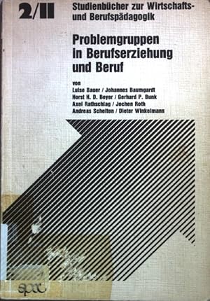 Seller image for Problemgruppen in Berufserziehung und Beruf. for sale by books4less (Versandantiquariat Petra Gros GmbH & Co. KG)