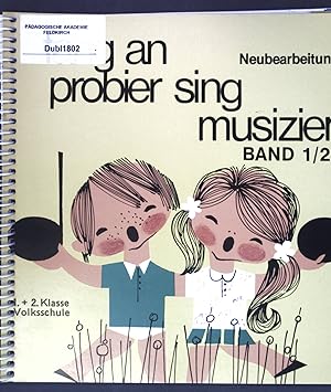 Seller image for Fang an, probier, sing, musizier; Band 1/2; for sale by books4less (Versandantiquariat Petra Gros GmbH & Co. KG)