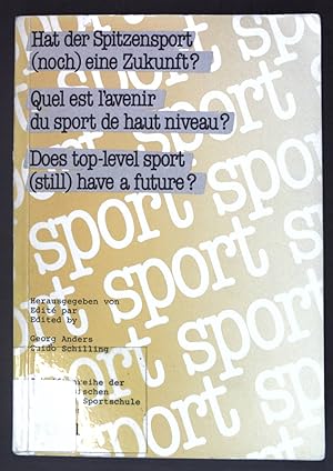 Seller image for Hat der Spitzensport (noch) eine Zukunft? / Quel est l'avenir du sport de haut niveau? / Does top-level sport (still) have a future? Bericht des 23. Magglinger Symposiums; Schriftenrreihe der Eidgenssischen Turn- und Sportschule Magglingen, STSM 31; for sale by books4less (Versandantiquariat Petra Gros GmbH & Co. KG)