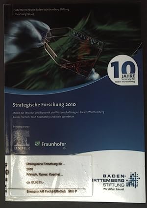 Bild des Verkufers fr Strategische Forschung 2010 : Studie zur Struktur und Dynamik der Wissenschaftsregion Baden-Wrttemberg. Schriftenreihe der Baden-Wrttemberg Stiftung ; Nr. 49 : Forschung; 10 Jahre Vorsprung fr Baden-Wrttemberg zum Verkauf von books4less (Versandantiquariat Petra Gros GmbH & Co. KG)