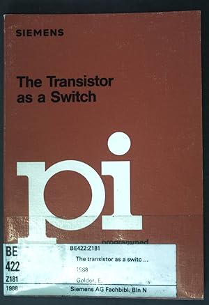 Imagen del vendedor de The transistor as a switch. Programmed instruction ; 22 a la venta por books4less (Versandantiquariat Petra Gros GmbH & Co. KG)