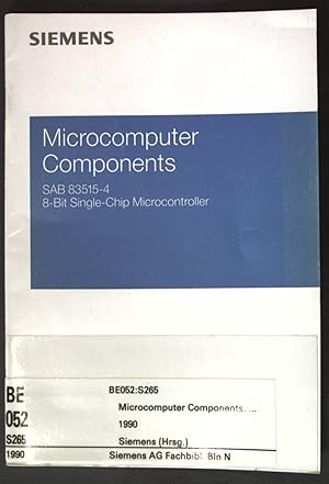 Bild des Verkufers fr Microcomputer Components: SAB 83515-4, 8-Bit Single-Chip Microcontroller; zum Verkauf von books4less (Versandantiquariat Petra Gros GmbH & Co. KG)