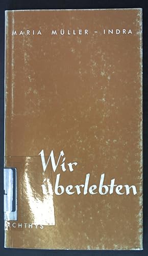 Seller image for Wir berlebten; Gedichte. for sale by books4less (Versandantiquariat Petra Gros GmbH & Co. KG)