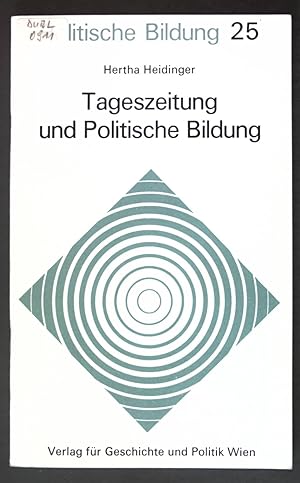 Bild des Verkufers fr Tageszeitung und Politische Bildung; Politische Bildung ; H. 25 zum Verkauf von books4less (Versandantiquariat Petra Gros GmbH & Co. KG)