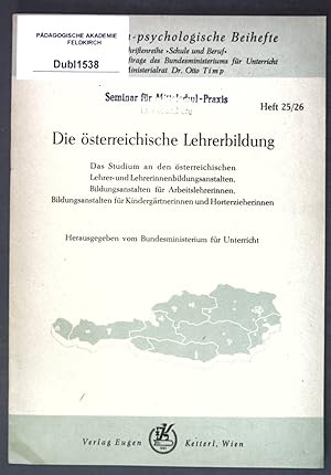 Seller image for Die sterreichische Lehrerbildung; Pdagogisch-psychologische Beihefte, Heft 25/26 for sale by books4less (Versandantiquariat Petra Gros GmbH & Co. KG)