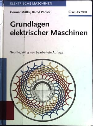 Bild des Verkufers fr Grundlagen elektrischer Maschinen, Band 1. zum Verkauf von books4less (Versandantiquariat Petra Gros GmbH & Co. KG)