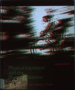 Seller image for Physical education and the physical educator. for sale by books4less (Versandantiquariat Petra Gros GmbH & Co. KG)