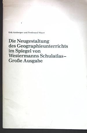 Immagine del venditore per Die Neugestaltung des Geographieunterrichts im Spiegel von Westermanns Schulatlas - Groe Ausgabe; Sonderdruck aus: Mitteilungen der sterreichischen Geographischen Gesellschaft; venduto da books4less (Versandantiquariat Petra Gros GmbH & Co. KG)