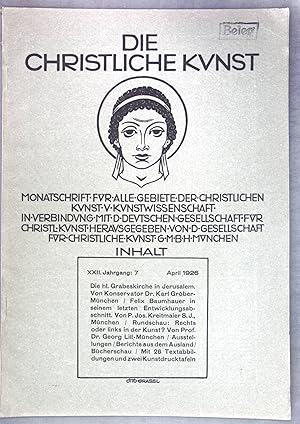 Bild des Verkufers fr Die hl. Grabeskirche in Jerusalem; in: XXII. Jahrgang 7 April 1926 Die christliche Kunst, Monatschrift fr alle Gebiete der christlichen Kunst und Kunstwissenschaft; zum Verkauf von books4less (Versandantiquariat Petra Gros GmbH & Co. KG)