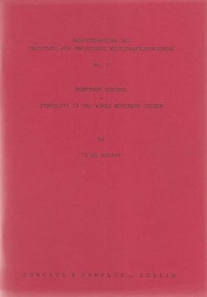 Immagine del venditore per Monetary control : Stability in the world monetary system. Arbeitspapiere des Instituts fr Empirische Wirtschaftsforschung ; No. 7. venduto da Fundus-Online GbR Borkert Schwarz Zerfa