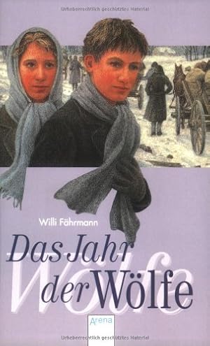 Seller image for Das Jahr der Wlfe. Willi Fhrmann / Arena-Taschenbuch ; Bd. 2528 : Litera for sale by Antiquariat Buchhandel Daniel Viertel