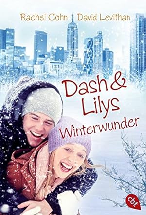 Bild des Verkufers fr Dash & Lilys Winterwunder. Rachel Cohn & David Levithan. Aus dem Amerikan. von Bernadette Ott zum Verkauf von Antiquariat Buchhandel Daniel Viertel