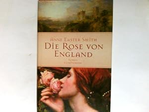 Imagen del vendedor de Die Rose von England : Roman. a la venta por Antiquariat Buchhandel Daniel Viertel