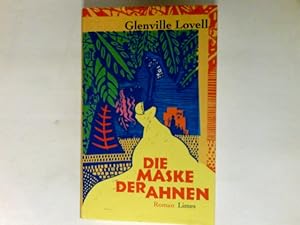 Bild des Verkufers fr Die Maske der Ahnen : Roman. zum Verkauf von Antiquariat Buchhandel Daniel Viertel