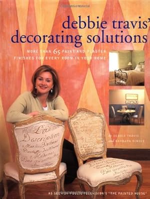 Bild des Verkufers fr Debbie Travis' Decorating Solutions: More Than 65 Paint and Plaster Finishes for Every Room in Your Home zum Verkauf von Antiquariat Buchhandel Daniel Viertel