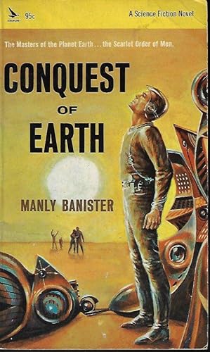 Image du vendeur pour CONQUEST OF EARTH mis en vente par Books from the Crypt