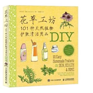 Seller image for Flowers and plants workshop: 101 kinds of natural plant skin cleansing products DIY(Chinese Edition) for sale by liu xing
