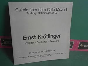 Ernst Krötlinger - Ölbilder, Gouachen, Tempera. (= Katalog zur Ausstellung in der Galerie über de...