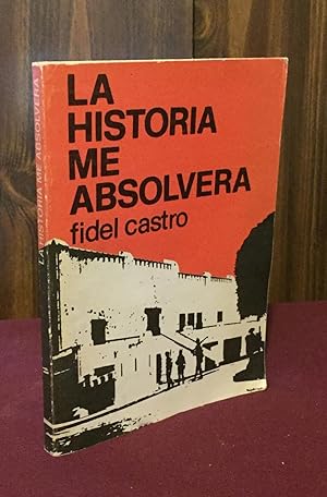 Seller image for La historia me absolvera for sale by Palimpsest Scholarly Books & Services