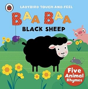 Image du vendeur pour Baa, Baa, Black Sheep: Ladybird Touch and Feel Rhymes mis en vente par GreatBookPrices