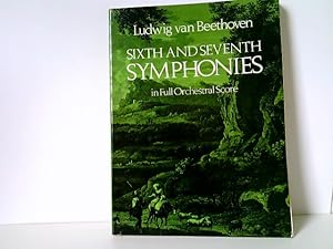 Sixth and Seventh Symphonies in Full Orchestral Score