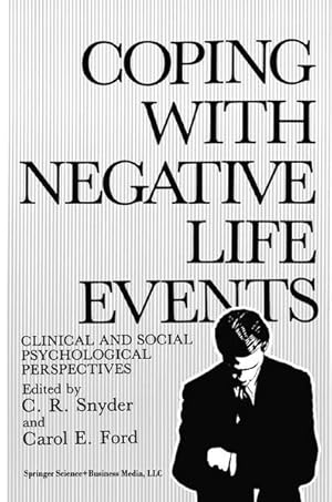 Imagen del vendedor de Coping with Negative Life Events. Clinical and Social Psychological Perspectives. a la venta por Antiquariat Bookfarm