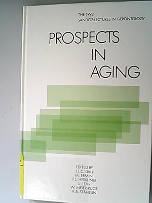 Immagine del venditore per Prospects in Aging. The 1992 Sandoz Lectures in Gerontology. venduto da Antiquariat Bookfarm