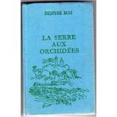 Image du vendeur pour La serre aux orchides mis en vente par secretdulivre